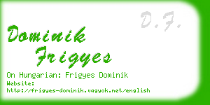 dominik frigyes business card